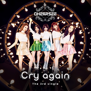 CHERRSEE_「Cry again」_通常盤