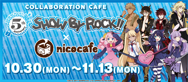 10 30 月 より Show By Rock とnicocafeがコラボ ニコニコインフォ
